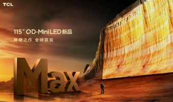 TCL宣布将推出旗下最大尺寸的QD-MiniLED电视新品TCL X11G Max 对角线足足达到115英寸
