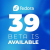 Fedora Linux 39 Beta镜像今天发布 搭载最新的GNOME 45桌面环境