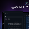 微软GitHub AI代码助手Copilot Chat现已开放个人使用 为个人用户提供公开测试版本