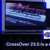 CrossOver 23.5发布：添加了诸多关键功能 可以让Mac用户深度体验各种AAA游戏