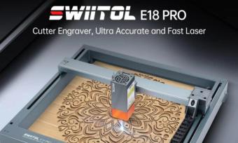 Swiitol推出E18 Pro 18W激光雕刻机售价429.99美元